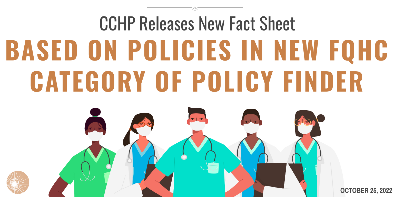 CCHP Releases Factsheet Based on Policies in New FQHC Category of Policy Finder CCHP